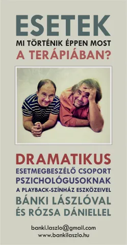ESETEK - Dramatikus esetmegbeszélő csoport pszichológusoknak