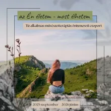 Az Én életem-most élhetem - Tíz alkalmas művészetterápiás önismereti csoport